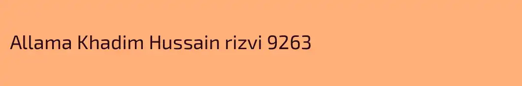 Allama Khadim Hussain rizvi 9263